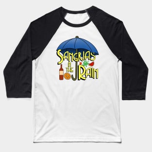 Sangrias In The Rain Baseball T-Shirt